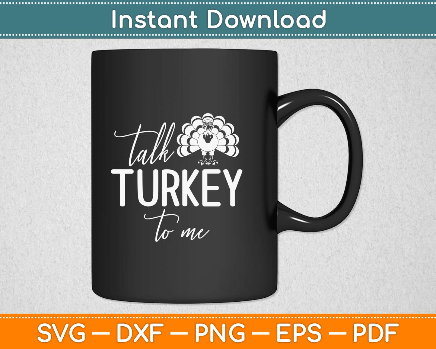 Thanksgiving Talk Turkey To Me Svg Design Cricut Printable Cutting Files