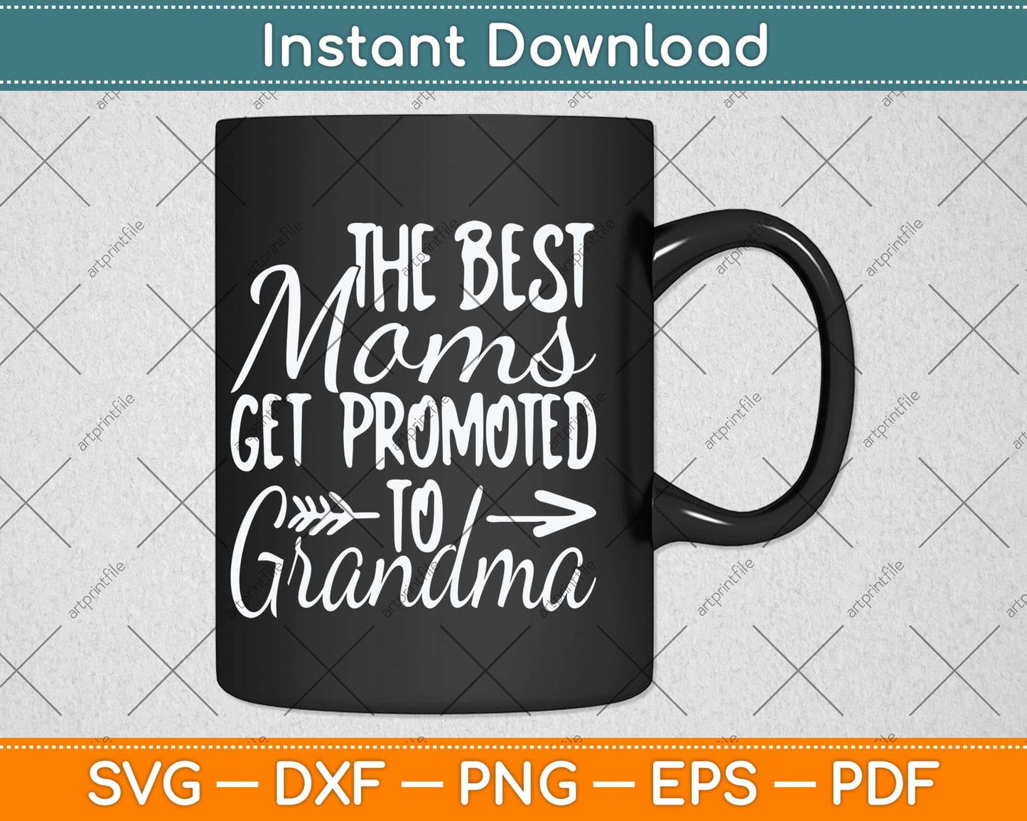 The Best Moms Get Promoted to Grandma Svg Design Cutting File