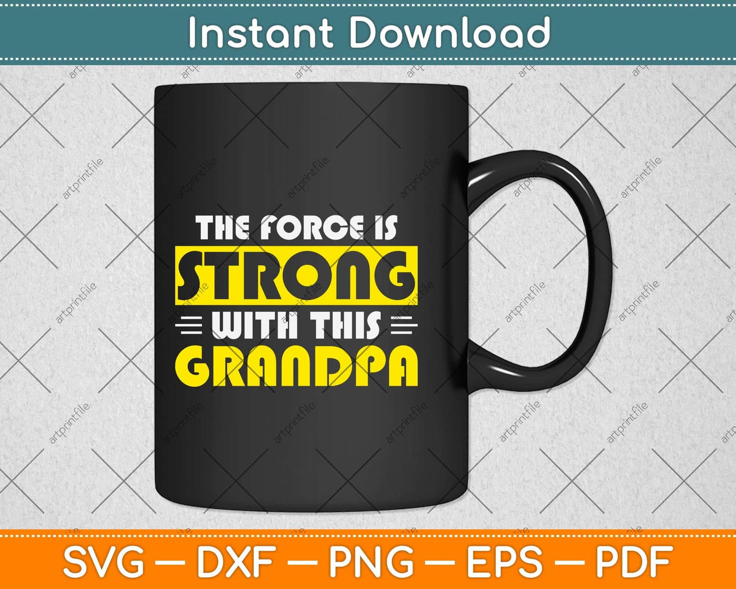 The Force Is Strong With This My Grandpa Svg Png Dxf Digital Cutting File