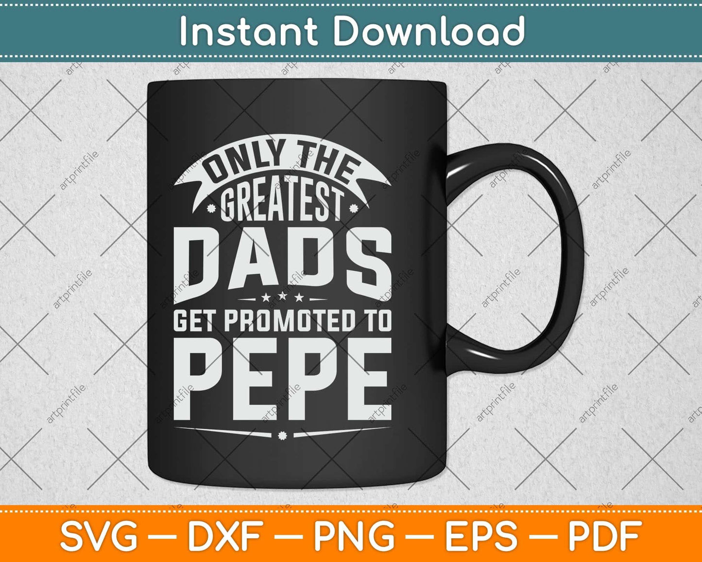 The Greatest Dads Get Promoted To Pepe Grandpa Svg Png Dxf Digital Cutting File