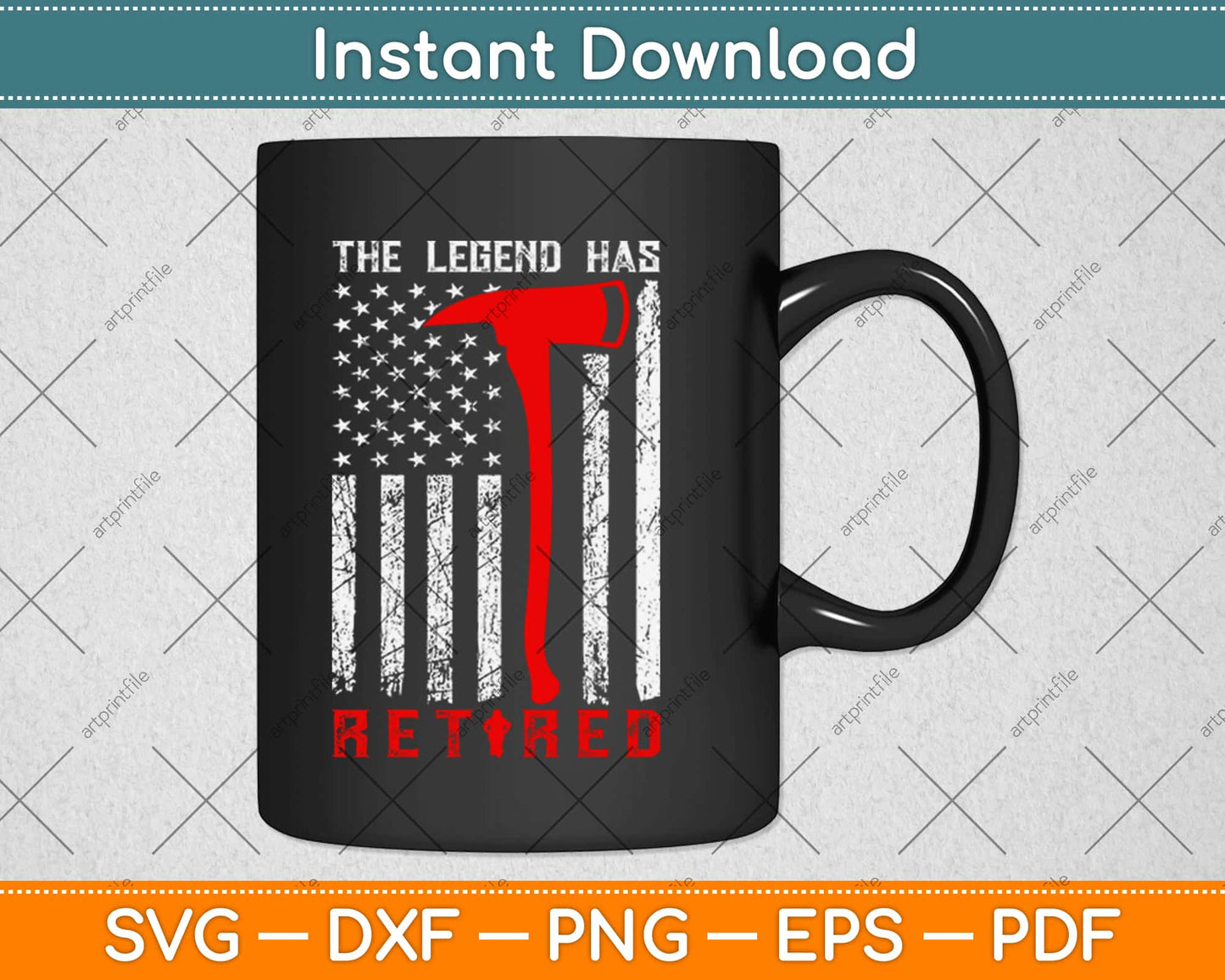 The Legend Has Retired Firefighter Retirement Svg Design Cricut Printable Cutting File