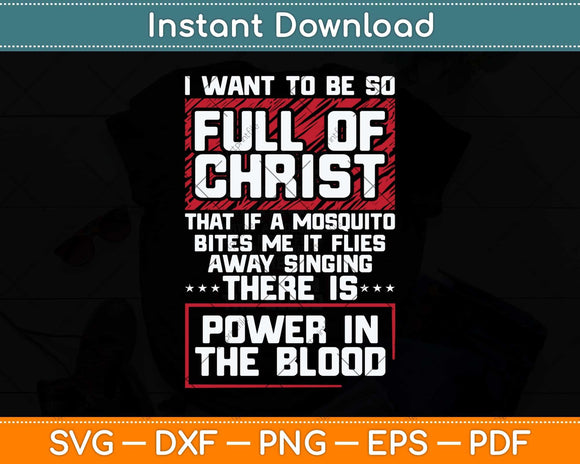 There’s Power In Blood Funny Religious Christian Svg Png Dxf