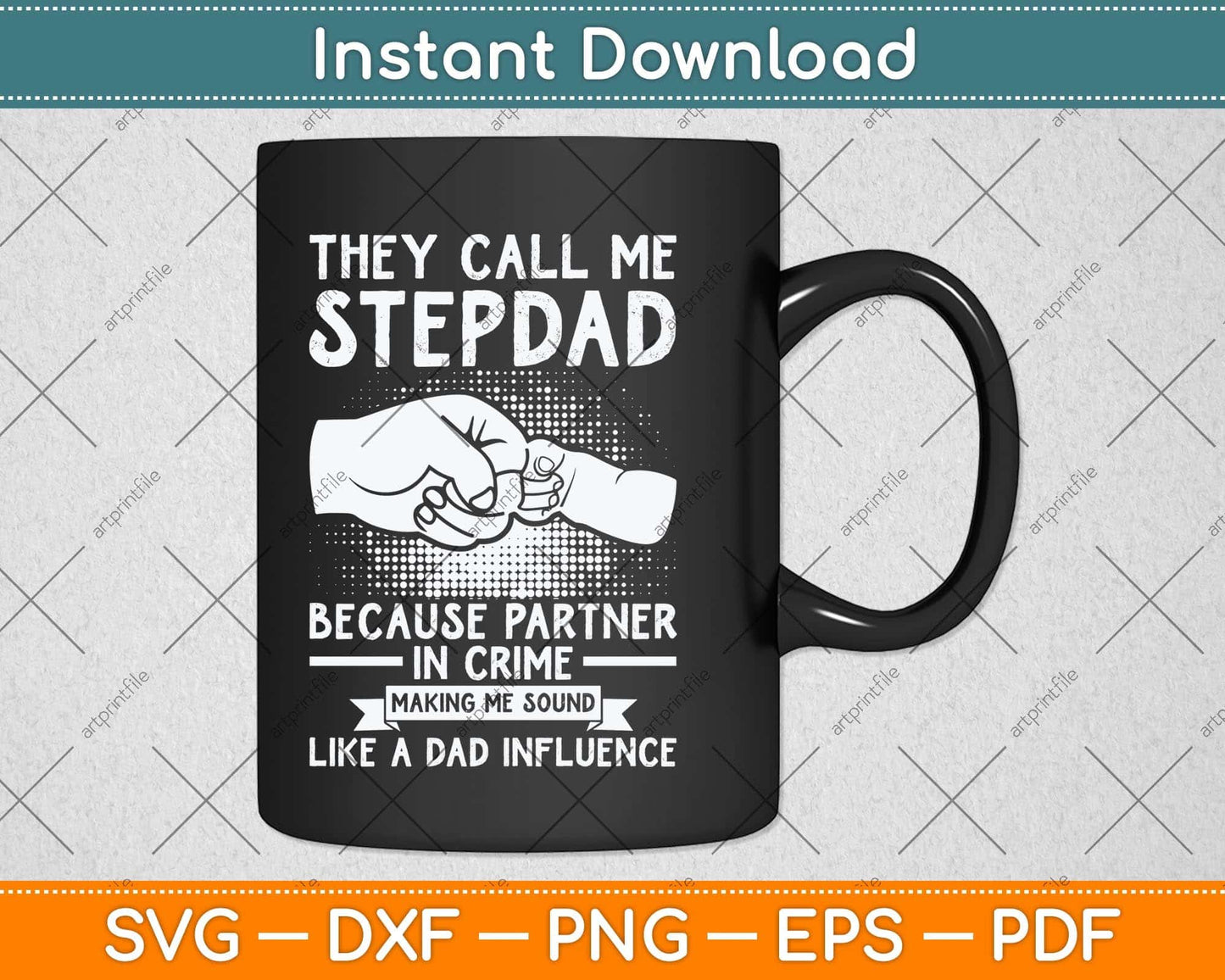 They Call Me Stepdad Because Partner In Crime Svg Png Dxf Digital Cutting File