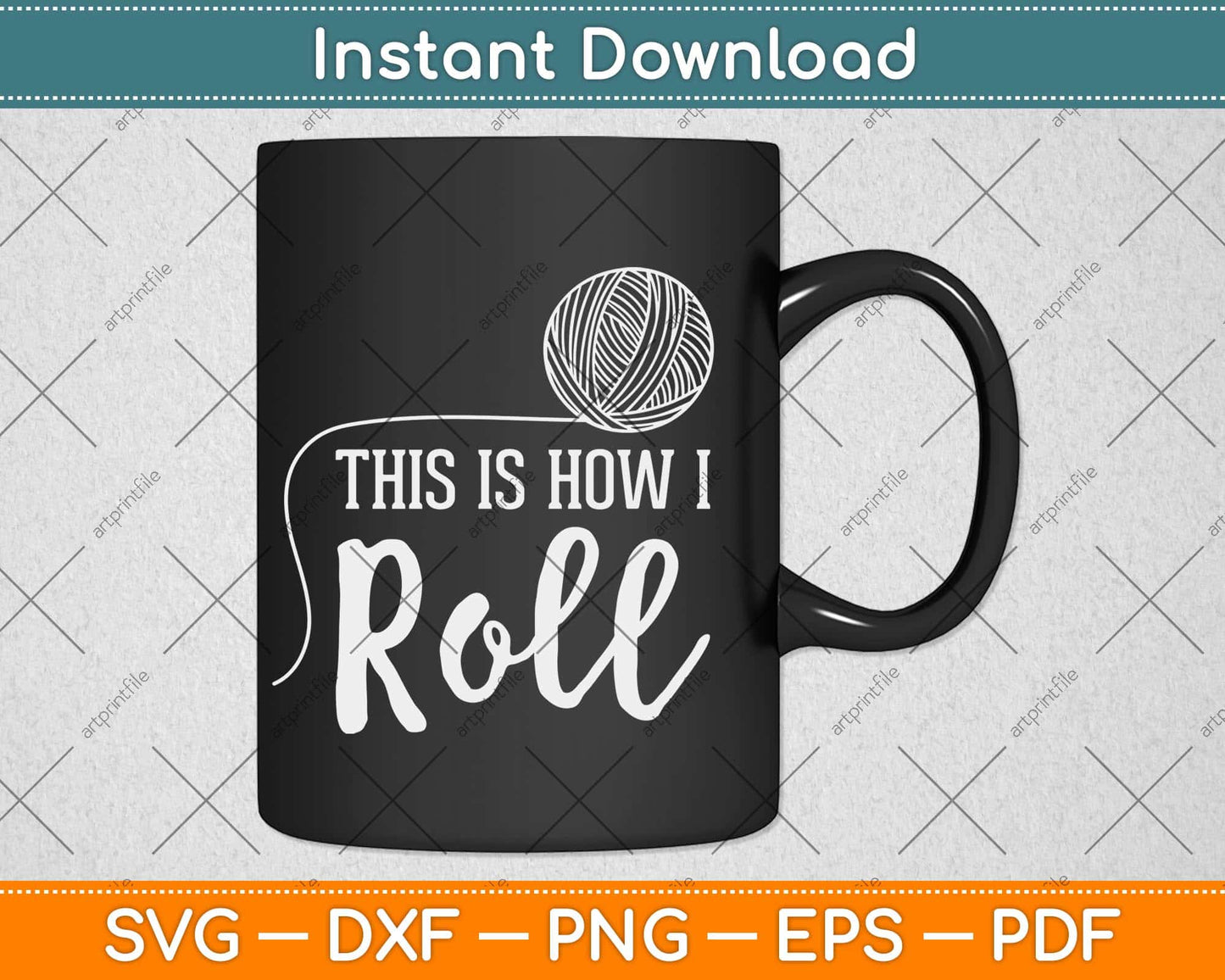 This is How I Roll Funny Knitting Crochet Craft Svg Design Cricut Printable File