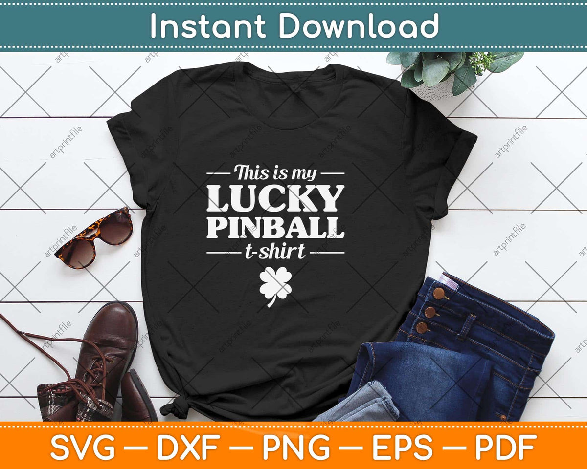 This Is My Lucky Pinball T-Shirt Svg Png Dxf Digital Cutting File