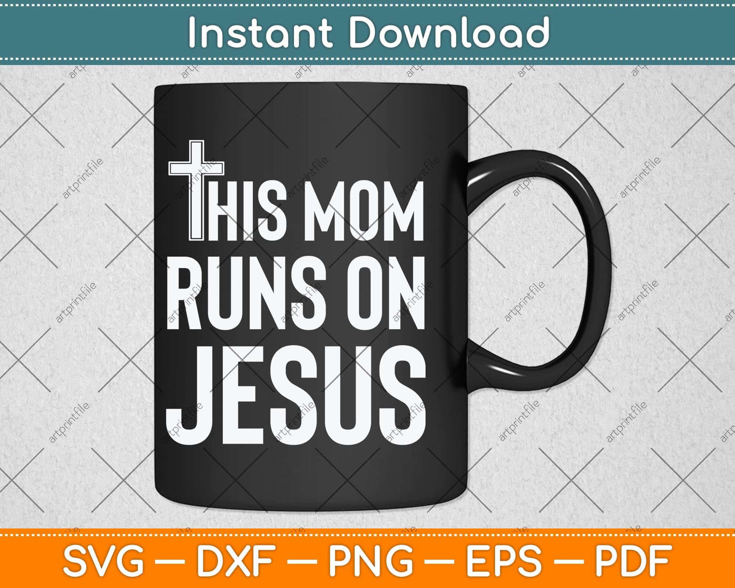 This Mom Runs On Jesus Christian Mother's Day Svg Png Dxf Digital Cutting File