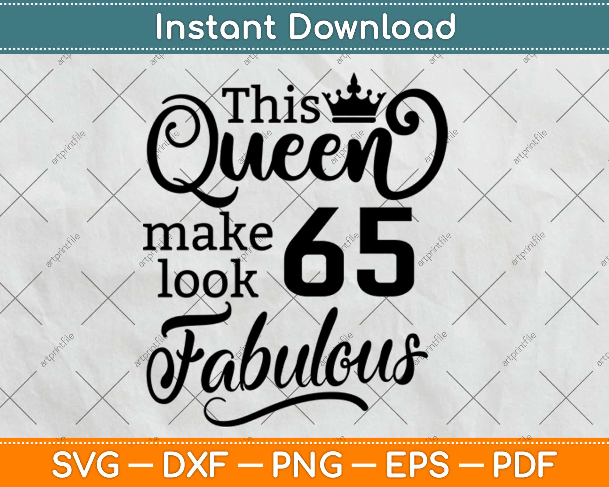 This Queen Makes 65 Look Fabulous Gift 65th Birthday Svg Png Craft Cut this-queen-makes-65-look-fabulous-gift-65th-birthday-svg-png-craft-cut