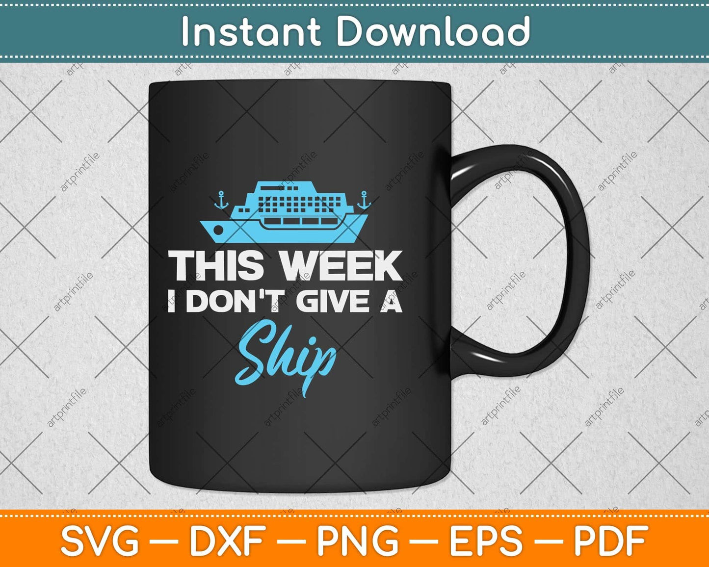 This Week I Don't Give A Ship Funny Cruise Svg Png Dxf Digital Cutting File
