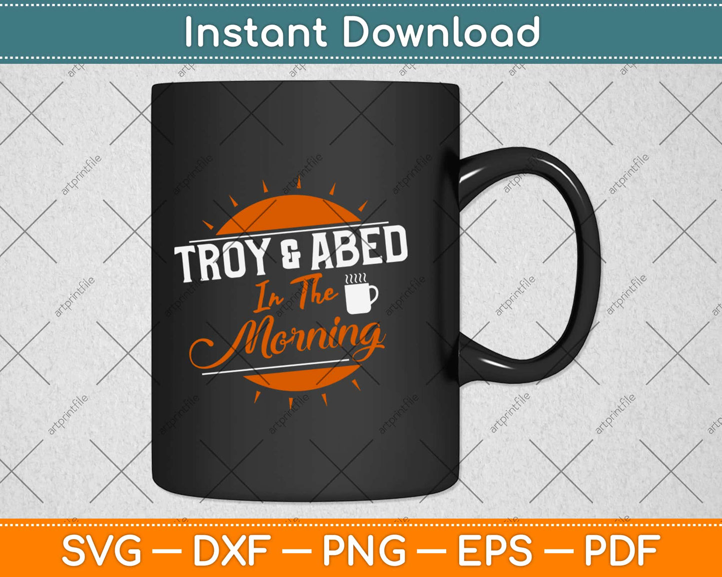 Troy Abed-in The Morning Svg Design Cricut Printable Cutting Files