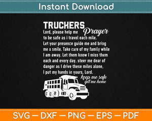 Truckers Prayer Truck Driver Svg Design Cricut Printable Cutting Files