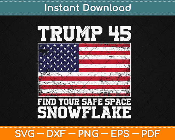 Trump Find Your Safe Space Snowflake Svg Design Cricut 