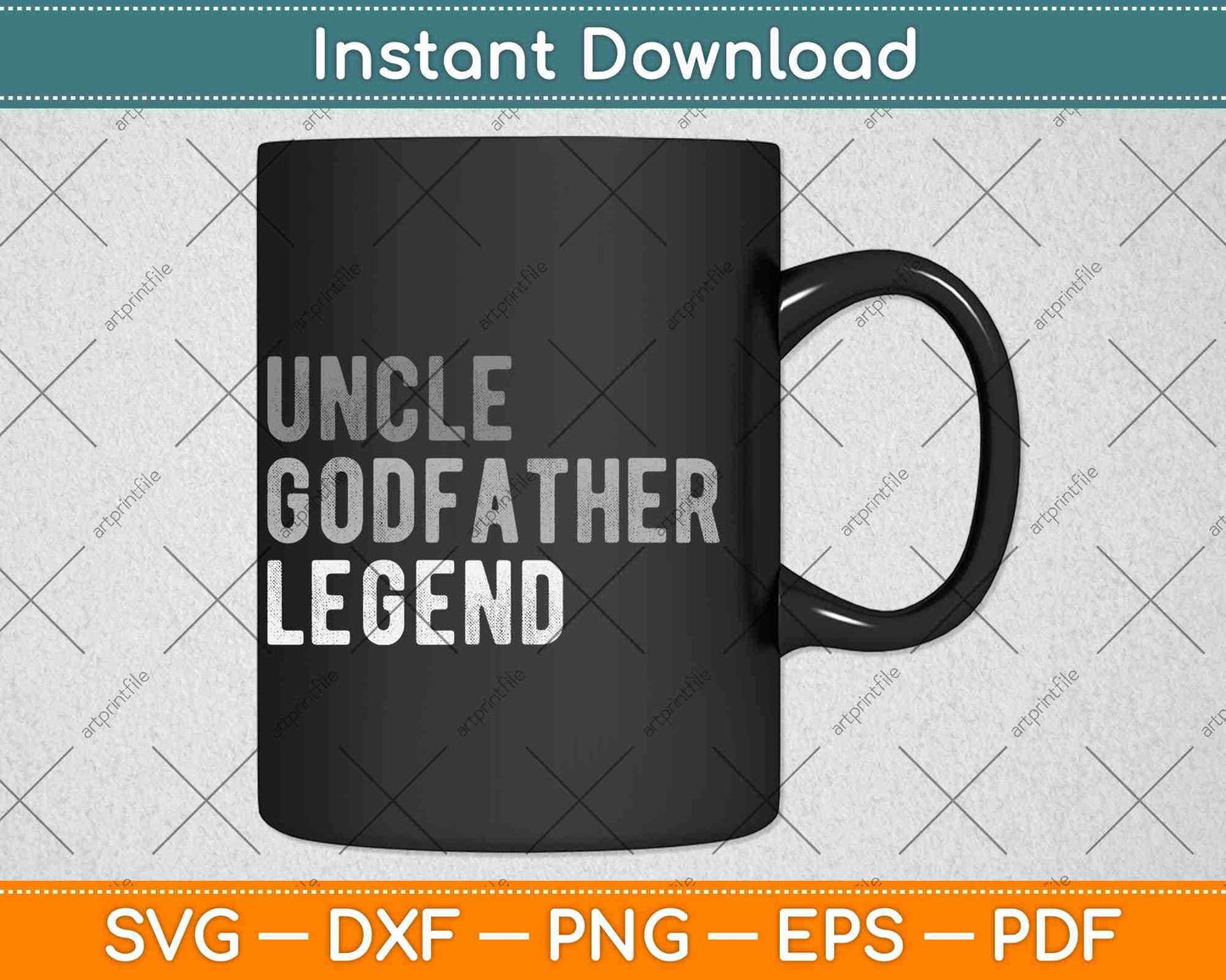 Uncle Godfather Legend For A Favorite Uncle Family Svg Png Dxf Digital Cutting File