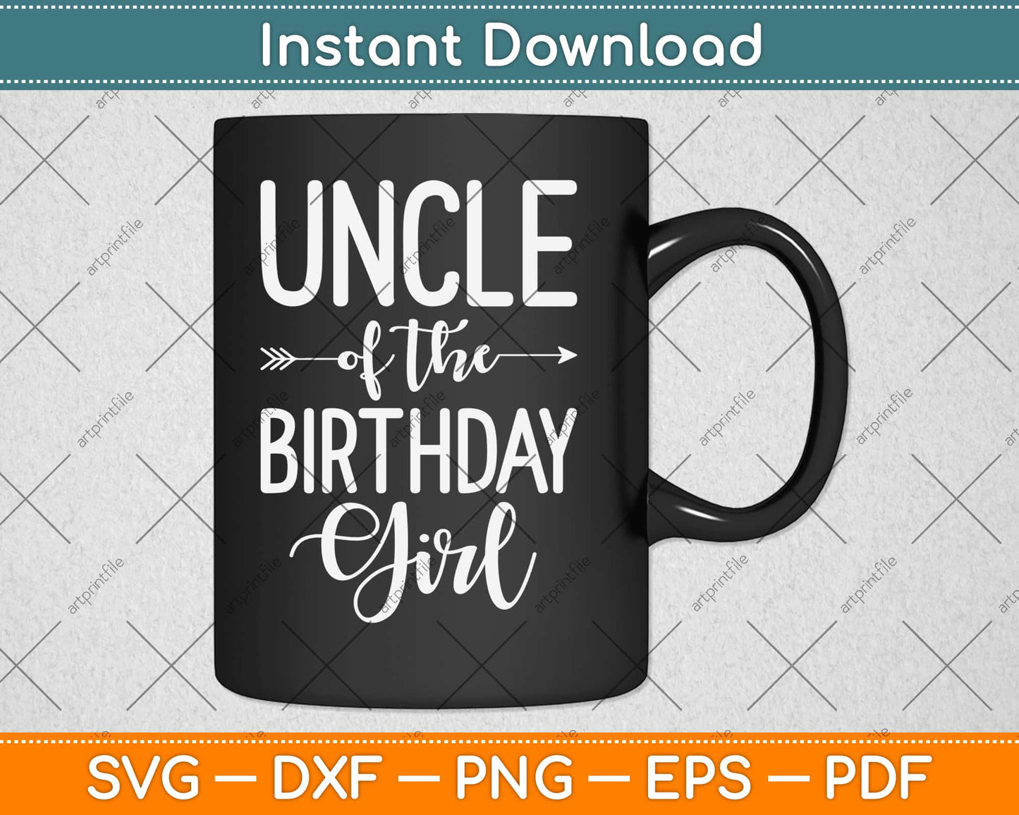 Uncle of the Birthday Girl Svg Design Cricut Printable Cutting Files