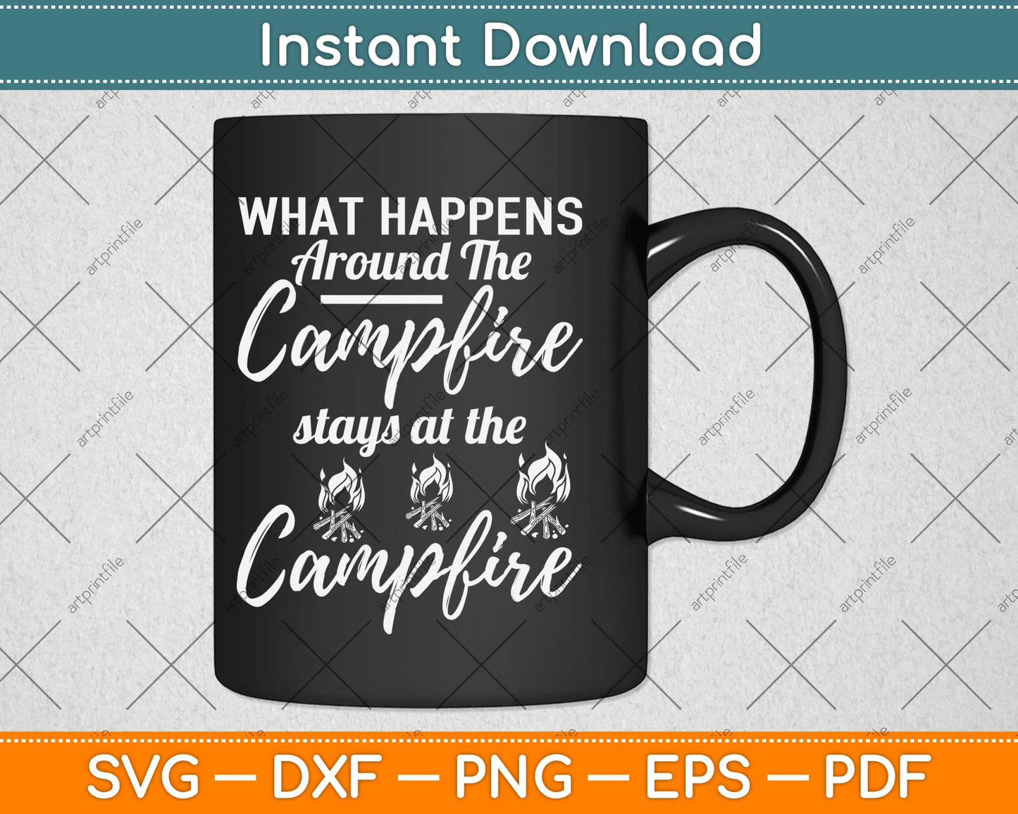 What Happens Around The Camping Stays At The Campfire Svg Design Cutting Files