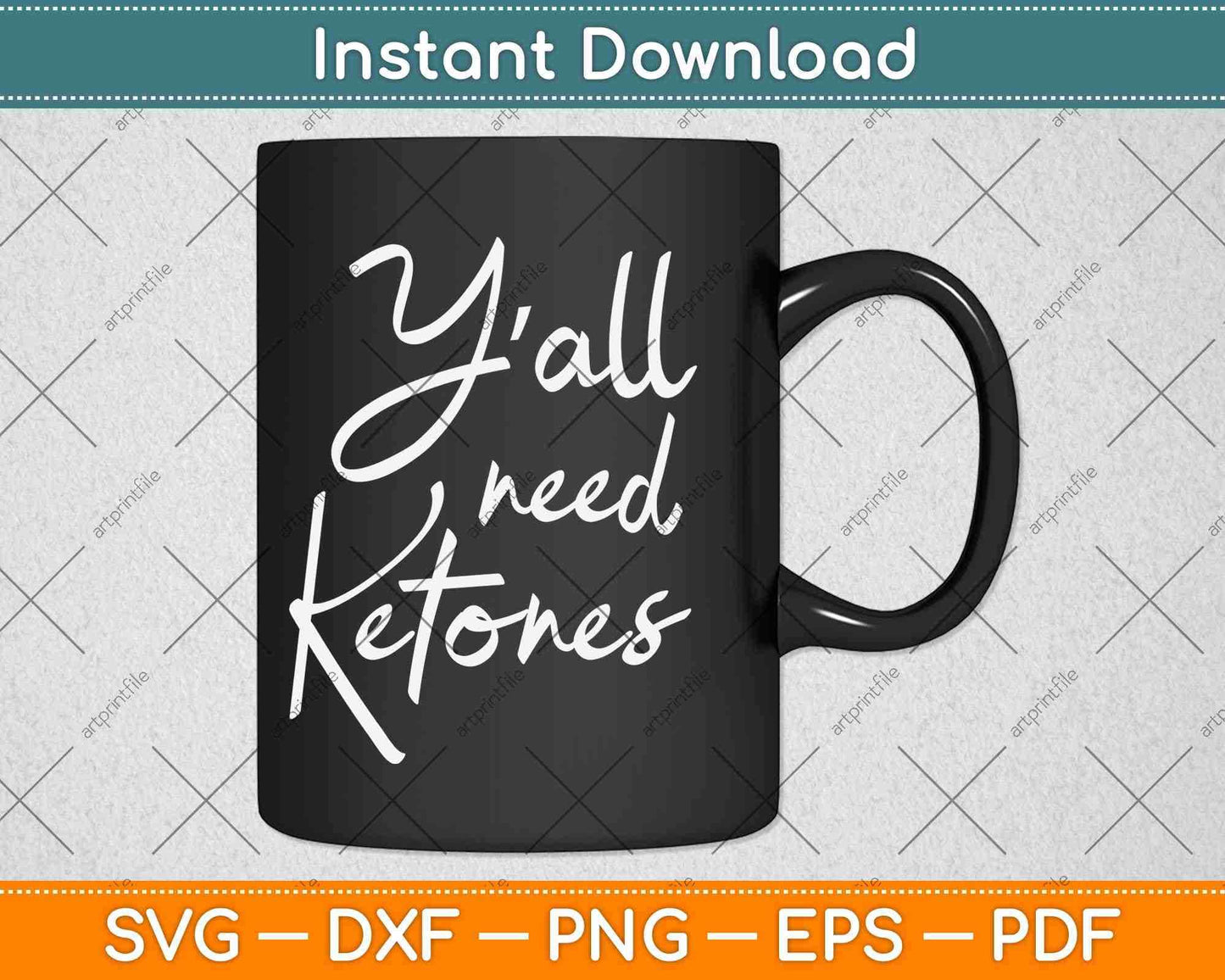 Y'all Need Ketones Ketosis Diet Svg Design Cricut Printable Cutting Files