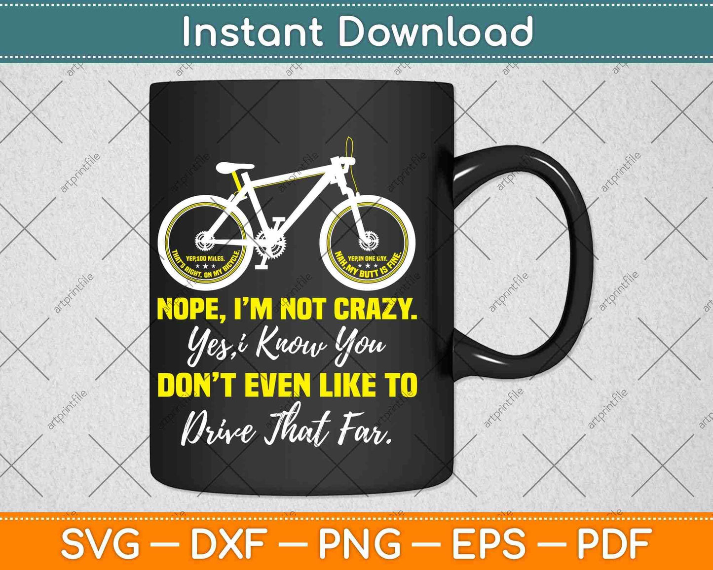 Yep 100 Miles That's Right on My Bicycle Svg Design Cricut Printable Cutting Files