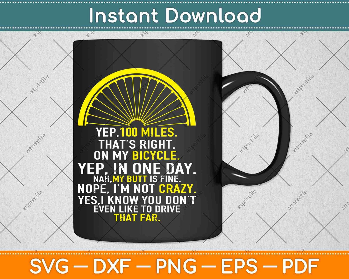 Yep 100 Miles That's Right on My Cycling Svg Design Cricut Printable Cutting Files
