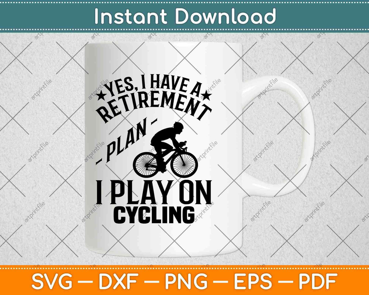 Yes I Do Have A Retirement Plan I Plan On Cycling Svg Design