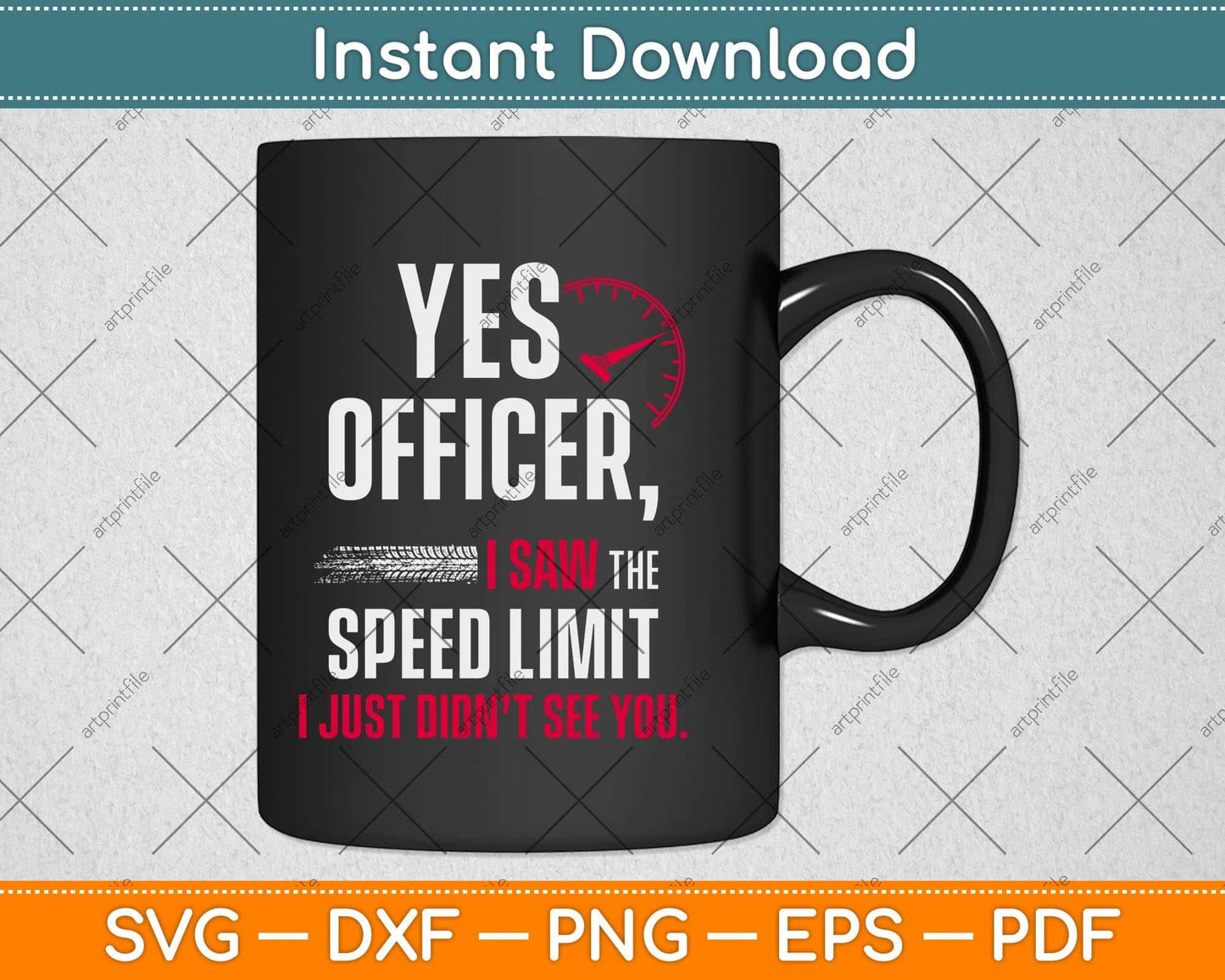Yes Officer Speeding Gift For Car Enthusiasts & Mechanics Svg Png Dxf Digital Cutting File