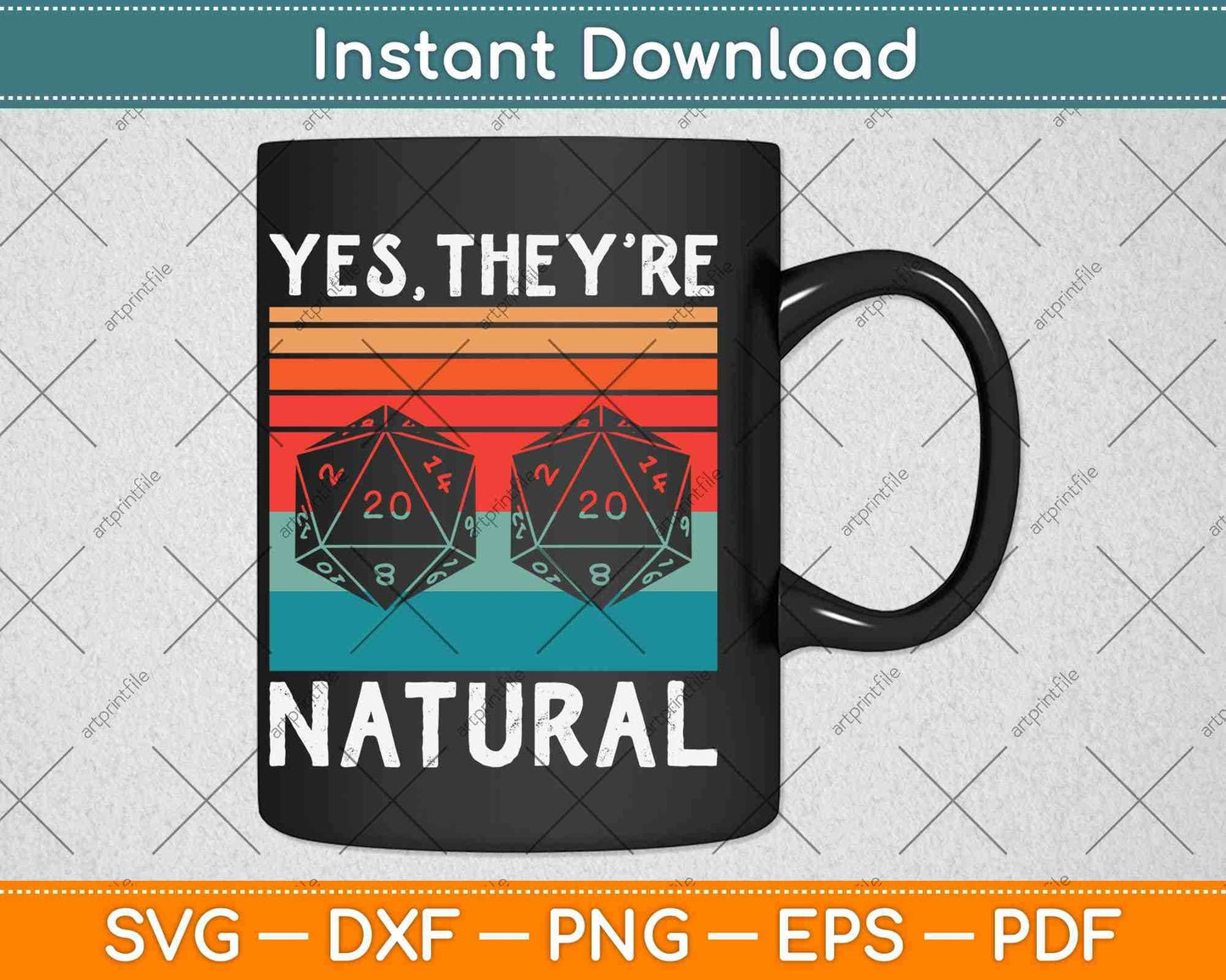 Yes They're Natural D20 D20 Dice Funny Rpg Gamer Svg Png Dxf Digital Cutting File