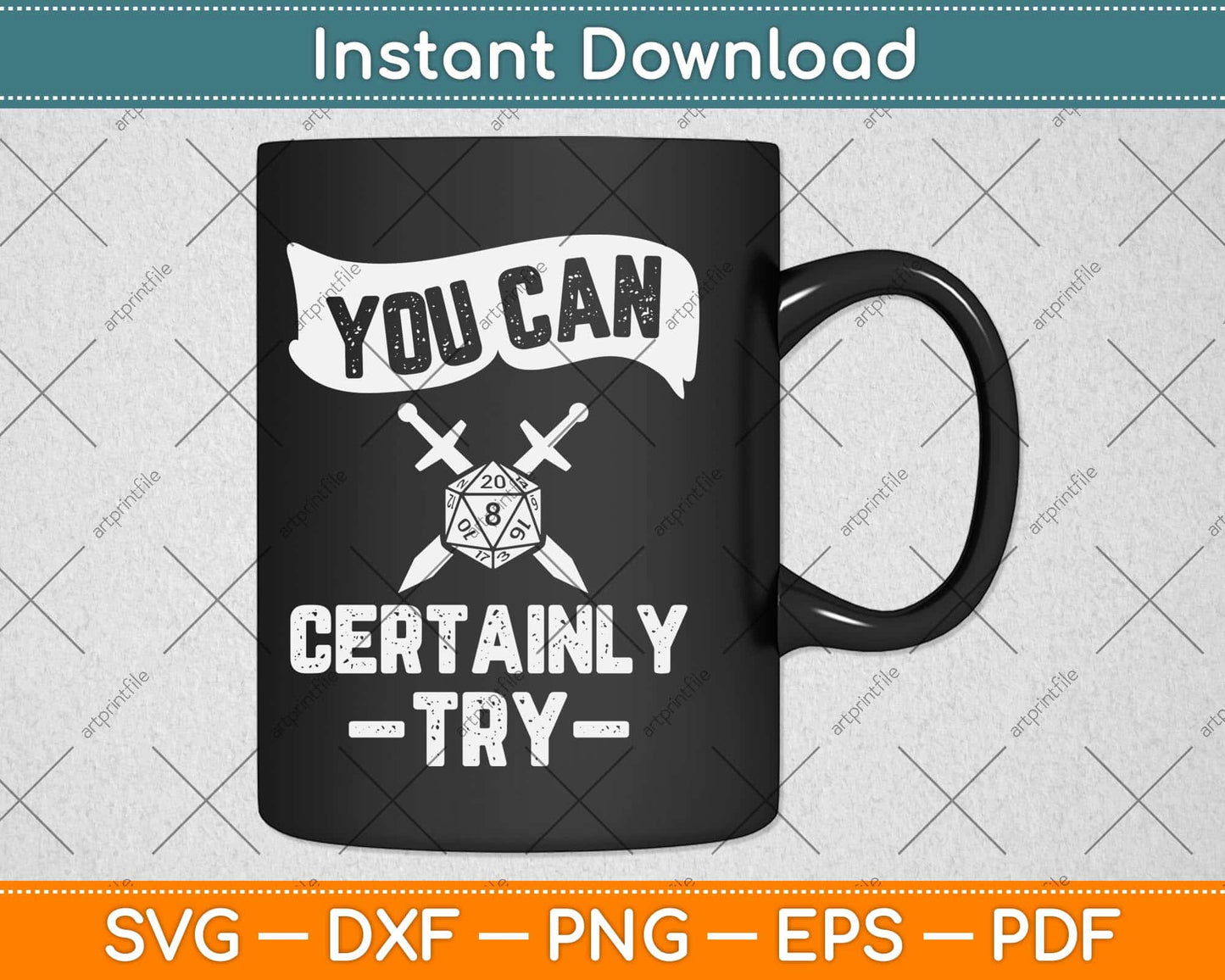 You Can Certainly Try Critical D20 Dice Roll Funny Rpg Gamer Svg Png Dxf File