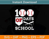 100 Days of School Baseball 100th Day Svg Digital Cutting File