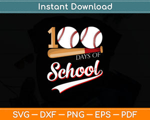 100 Days Of School Baseball Back To School Svg Digital Cutting File