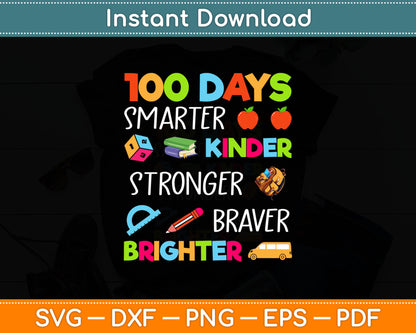 100 Days Smarter Kinder Stronger Braver Brighter Svg Digital Cutting File