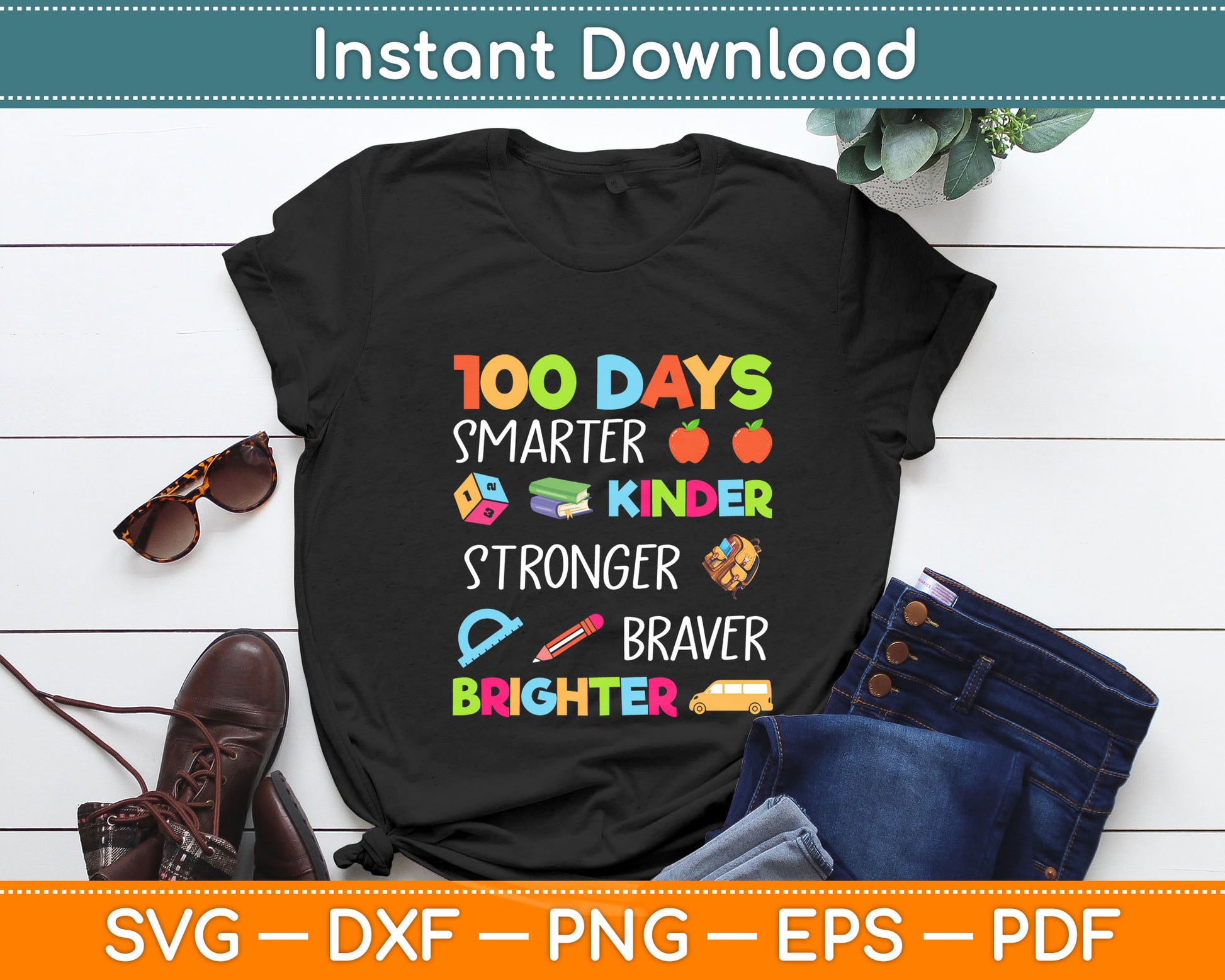 100 Days Smarter Kinder Stronger Braver Brighter Svg Digital Cutting File