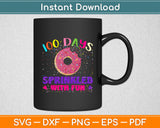 100 Days Sprinkled With Fun - Sprinkles Donut School Svg Digital Cutting File