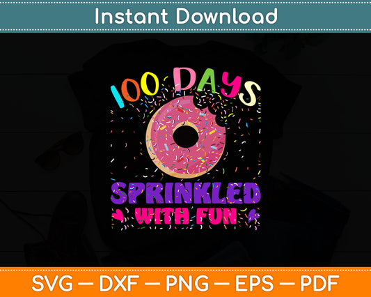 100 Days Sprinkled With Fun - Sprinkles Donut School Svg Digital Cutting File