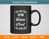 221B Baker Street - Sherlock Holmes Svg Digital Cutting File