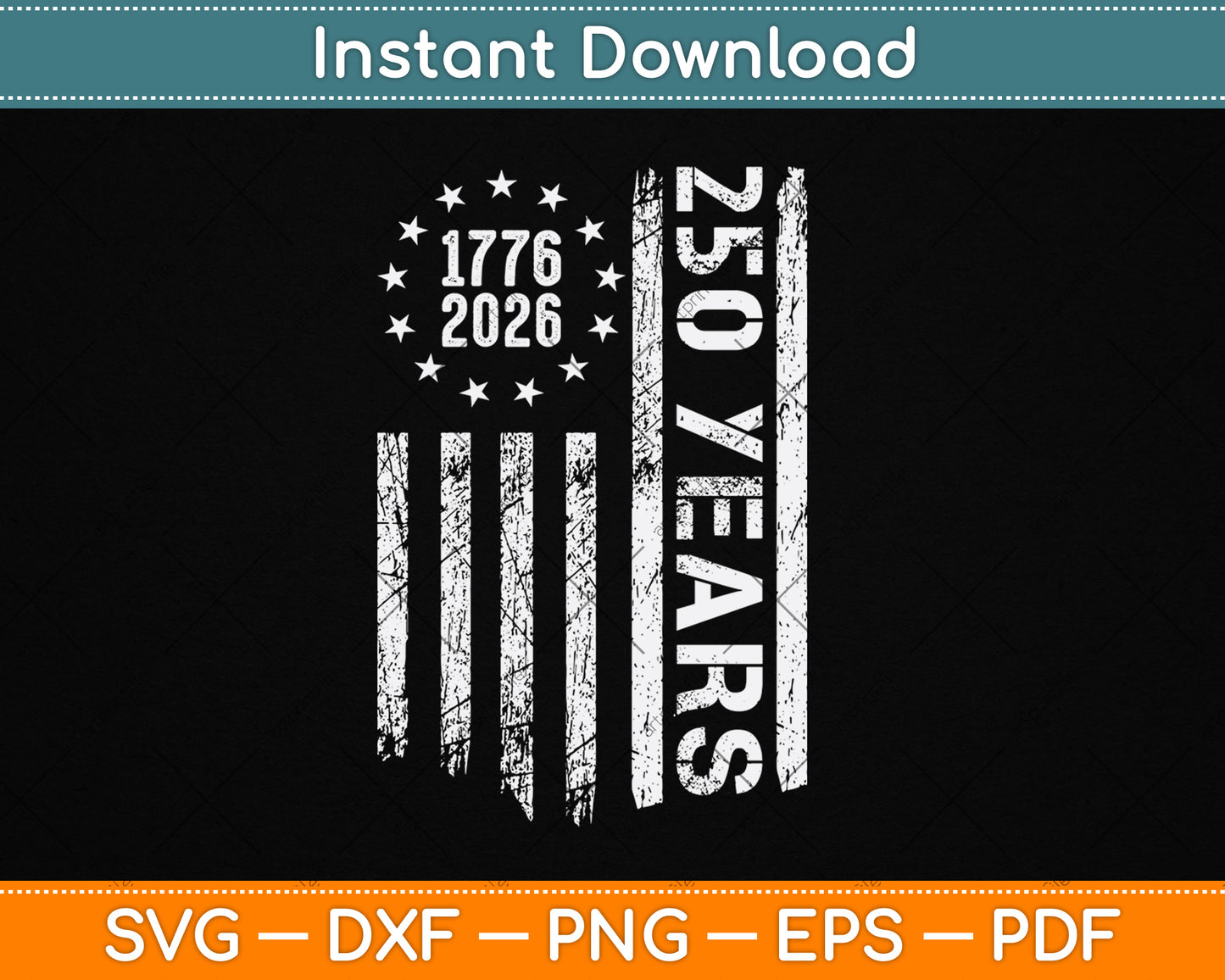 250 Years America Anniversary 250th Independence Day Freedom SVG Digital Cutting File