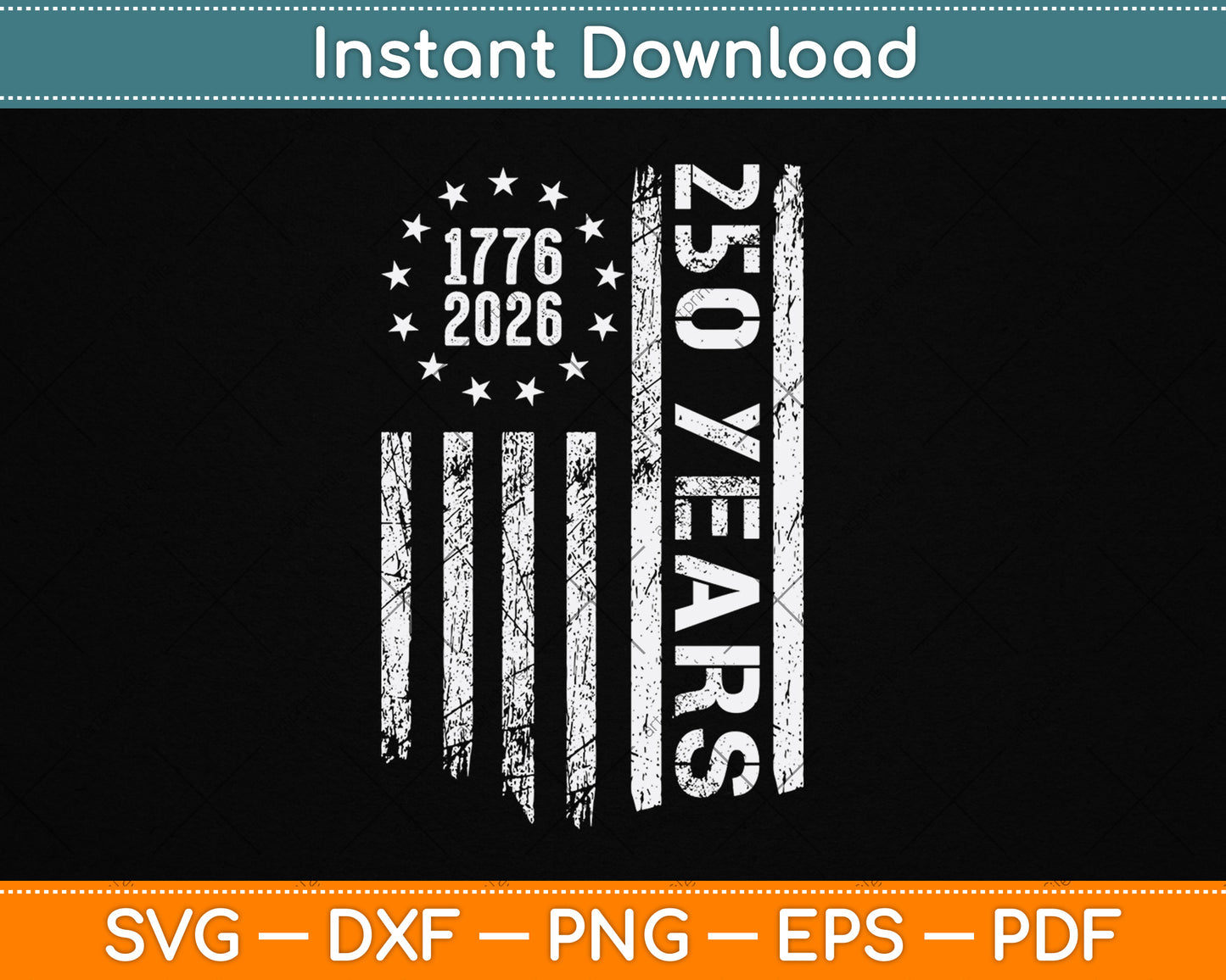 250 Years America Anniversary 250th Independence Day Freedom SVG Digital Cutting File
