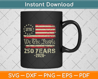 250 Years American Flag 250th Anniversary USA SVG Digital Cutting File