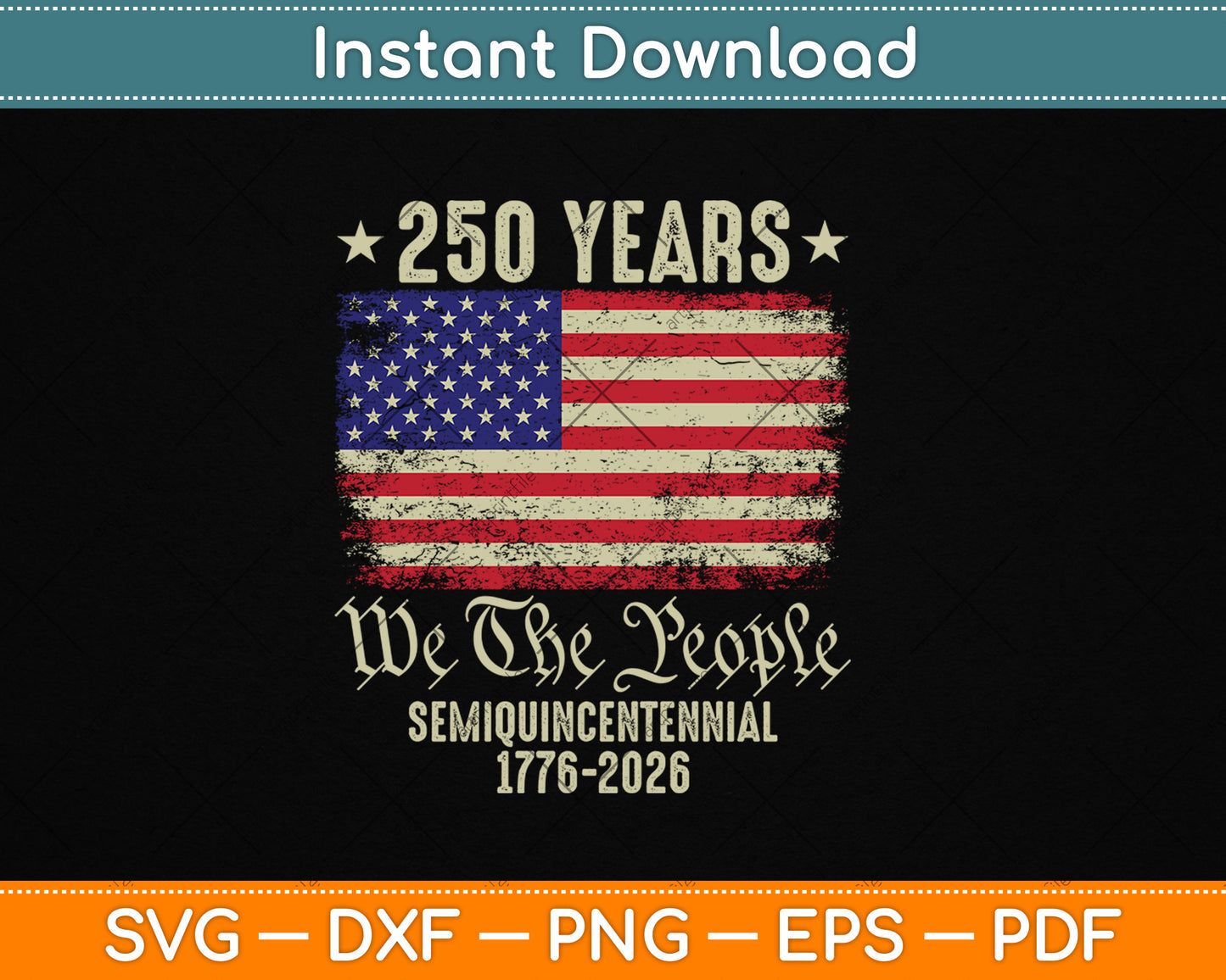 250 Years American Flag 250th Anniversary USA SVG PNG Digital Cutting File