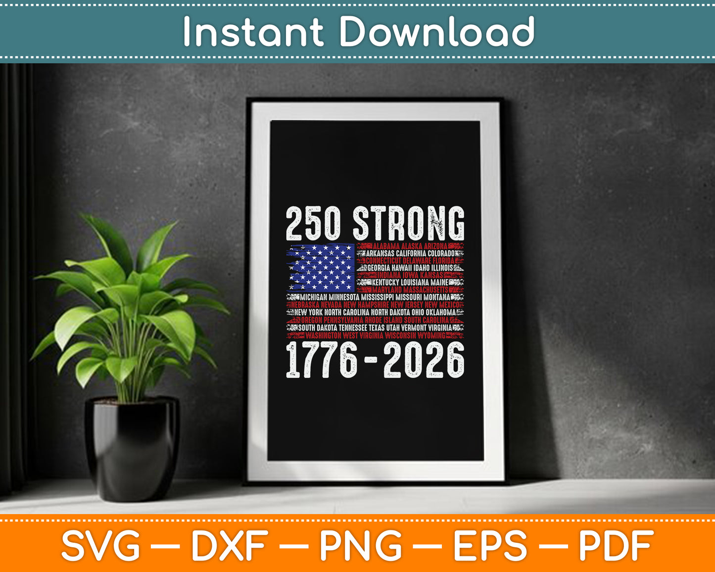 250th Independence Day Patriotic 250 Years America Anniversary SVG PNG Cutting File