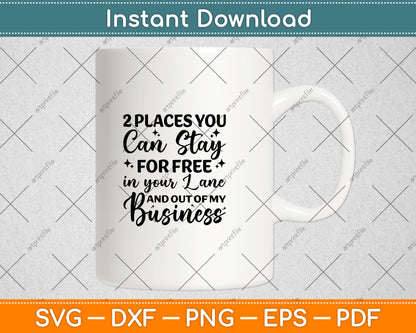 Two Places You Can Stay For Free In Your Lane And Business Svg Digital Cutting File