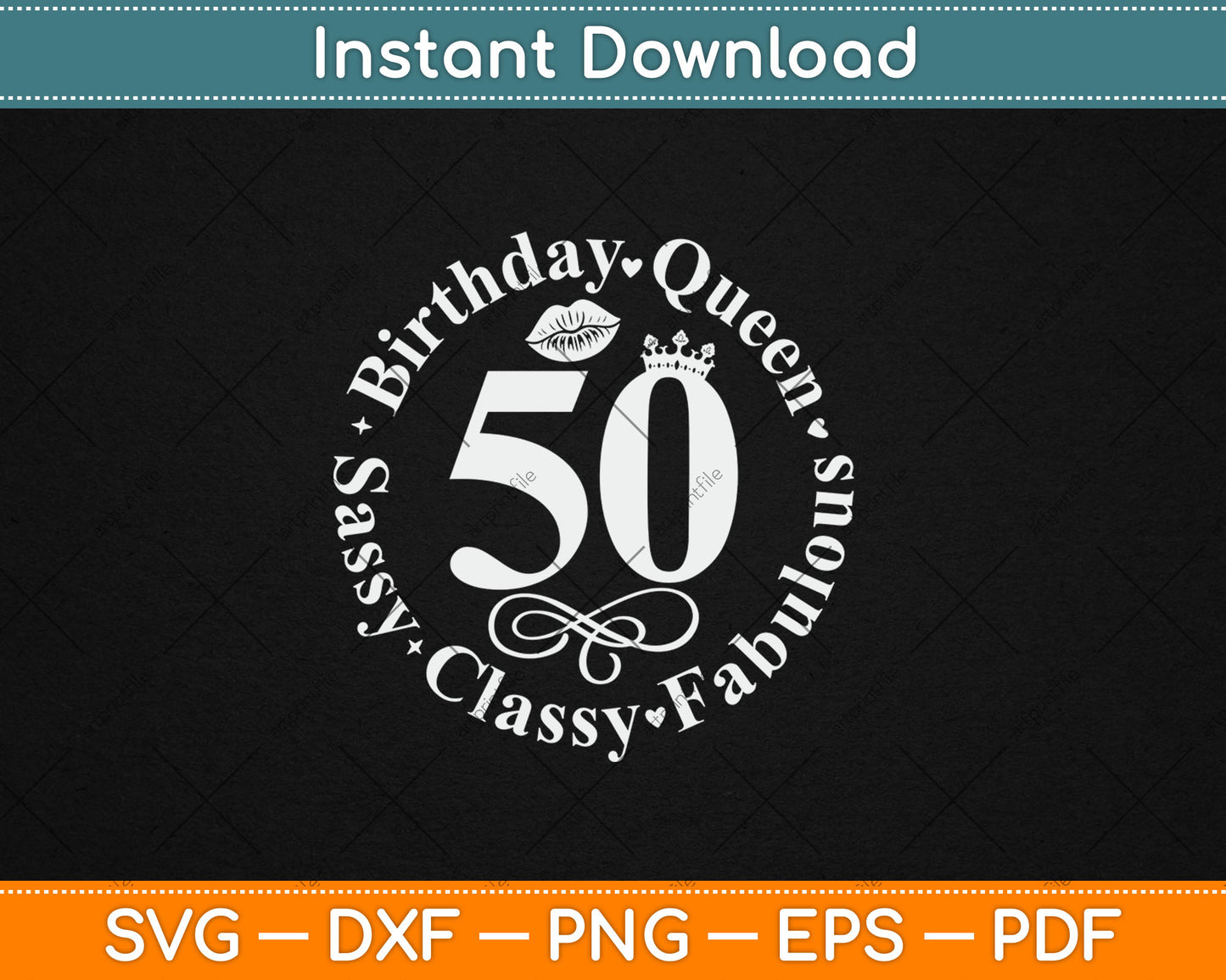 50 and fabulous 50th Birthday Queen Svg Design Digital Cutting File