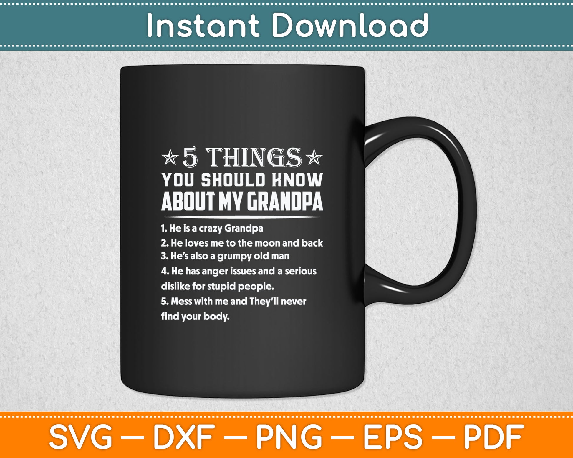 5 Things You Know About My Grandpa He Is My Grandpa Svg Digital Cutting File