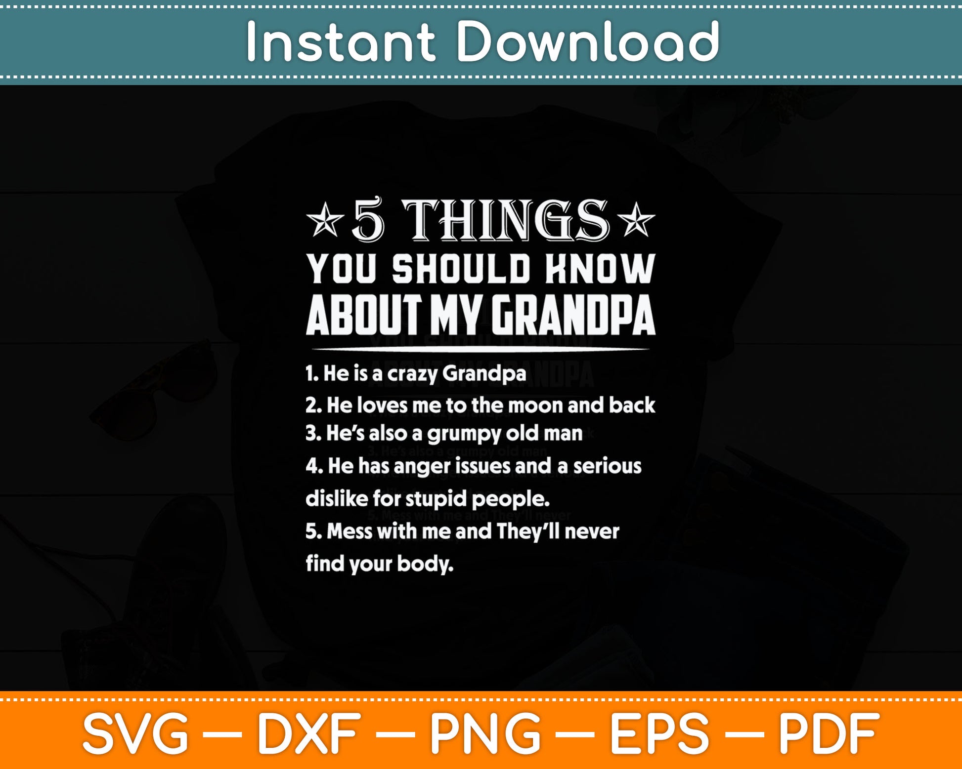 5 Things You Know About My Grandpa He Is My Grandpa Svg Digital Cutting File