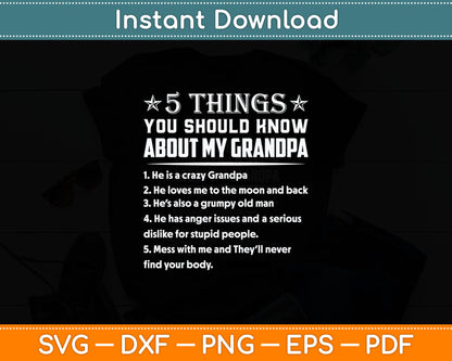 5 Things You Know About My Grandpa He Is My Grandpa Svg Digital Cutting File