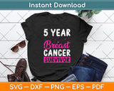 5 Year Breast Cancer Survivor Svg Png Dxf Digital Cutting File