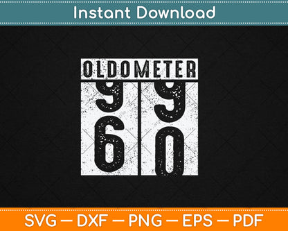 60th Birthday Oldometer Svg Digital Cutting File