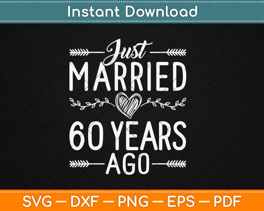 60th Wedding Anniversary Parents Couples 60 Year Anniversary Svg Digital Cutting File