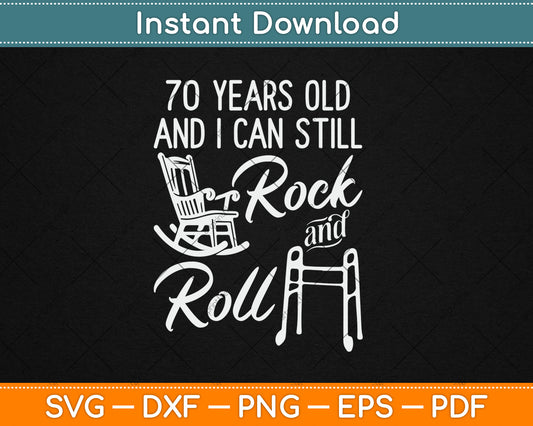 70 Years Old Rock & Roll 70th Birthday Svg Digital Cutting File