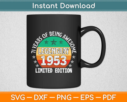 71st Birthday Limited Edition Born in 1953 Svg Digital Cutting File