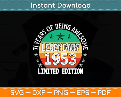 71st Birthday Limited Edition Born in 1953 Svg Digital Cutting File