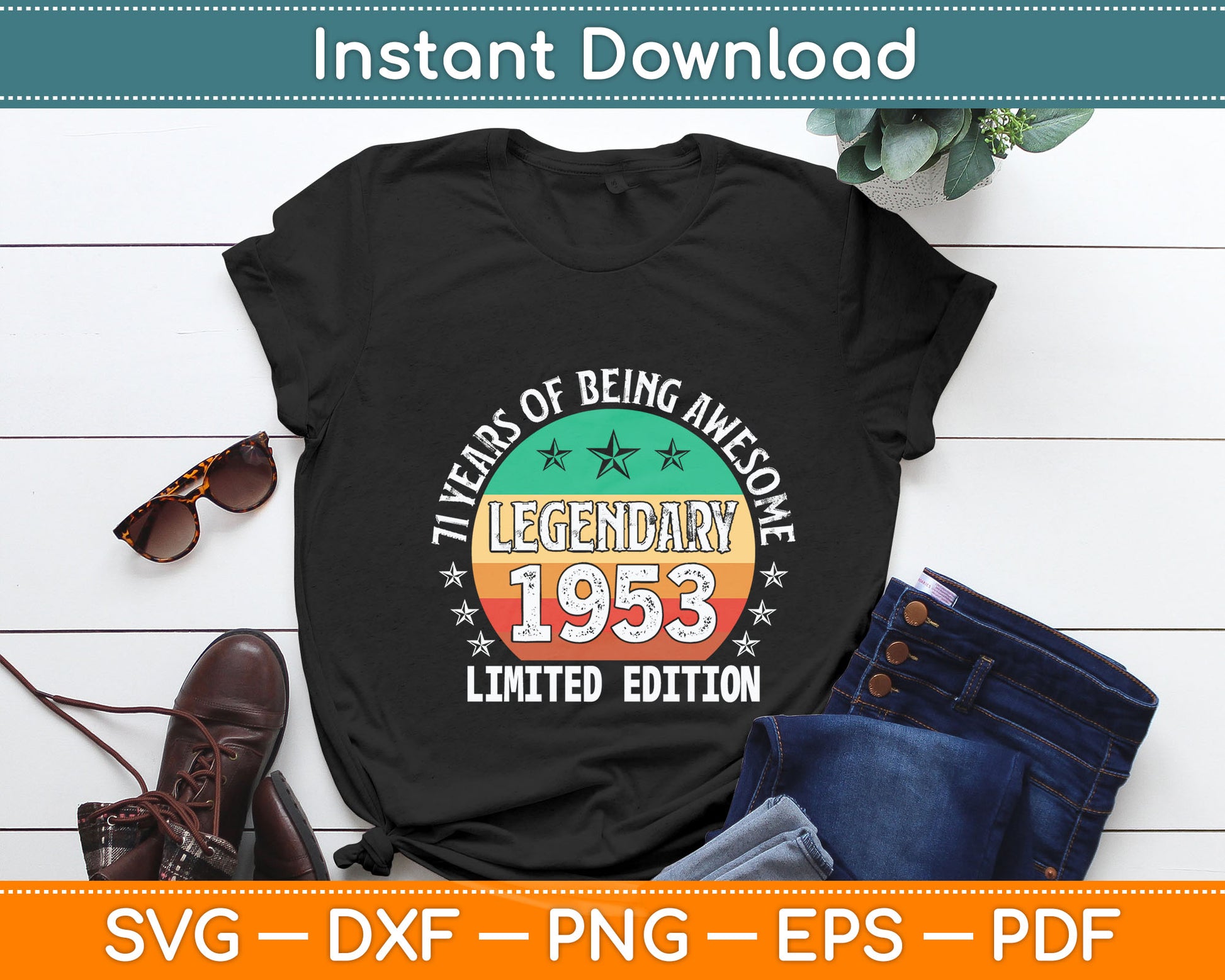 71st Birthday Limited Edition Born in 1953 Svg Digital Cutting File