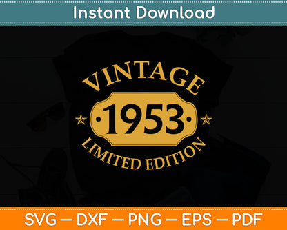 71 years old 71st Birthday Anniversary Best Limited 1953 Svg Digital Cutting File